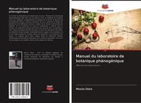 Produktbild: Manuel du laboratoire de botanique ph&eacute;nog&eacute;nique