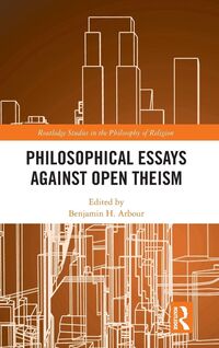 Produktbild: Philosophical Essays Against Open Theism