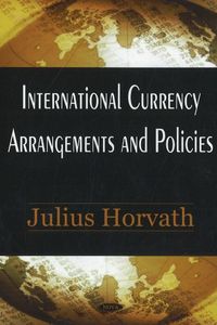 Produktbild: Horvath, J: International Currency Arrangements & Policies