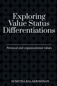 Produktbild: Exploring Value Status Differentiations-personal and organizational values