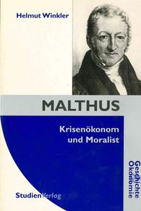 Bild vom Artikel Malthus - Krisenökonom und Moralist vom Autor Helmut Winkler