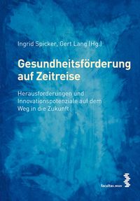 Produktbild: Gesundheitsf&ouml;rderung auf Zeitreise
