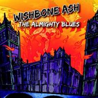 Produktbild: Wishbone Ash: Almighty Blues