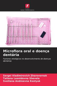 Produktbild: Microflora oral e doen&ccedil;a dent&aacute;ria