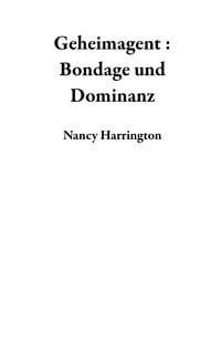 Produktbild: Geheimagent : Bondage und Dominanz