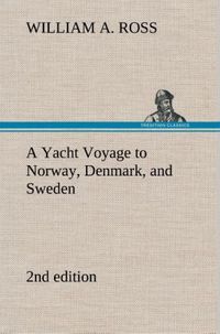 Produktbild: A Yacht Voyage to Norway, Denmark, and Sweden 2nd edition