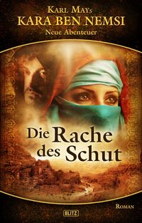 Produktbild: Kara Ben Nemsi - Neue Abenteuer 02: Die Rache des Schut