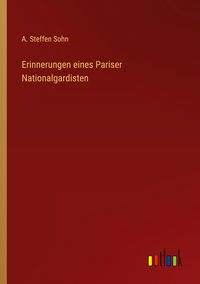 Produktbild: Erinnerungen eines Pariser Nationalgardisten