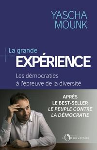 Produktbild: La grande exp&eacute;rience : les d&eacute;mocraties face &agrave; la diversit&eacute;