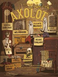 Produktbild: Axolot : histoires extraordinaires et sources d'&eacute;tonnement. Tome 5