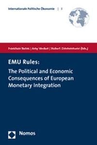 Produktbild: EMU Rules: The Political and Economic Consequences of European Monetary Integration