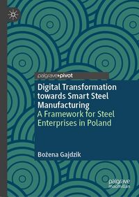 Produktbild: Digital Transformation towards Smart Steel Manufacturing