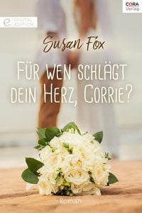 Produktbild: F&uuml;r wen schl&auml;gt dein Herz, Corrie?