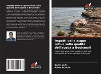 Produktbild: Impatti delle acque reflue sulla qualit&agrave; dell'acqua a Bouismail