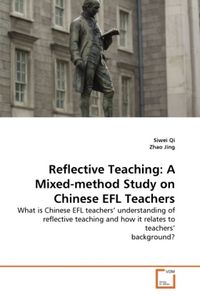 Produktbild: Qi, S: Reflective Teaching: A Mixed-method Study on Chinese