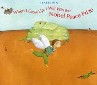 Produktbild: When I Grow Up, I Will Win the Nobel Peace Prize