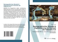 Produktbild: Demographischer Wandel & Digitalisierung im Kontext der Industrie 4.0