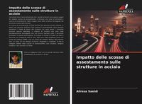 Produktbild: Impatto delle scosse di assestamento sulle strutture in acciaio