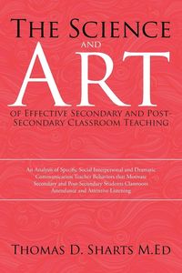 Produktbild: The Science and Art of Effective Secondary and Post-Secondary Classroom Teaching