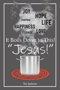 Produktbild: It Boils Down to This! "Jesus!"