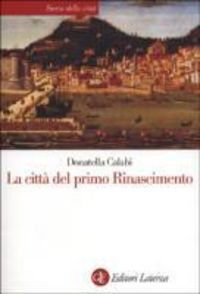 Produktbild: La citt&agrave; del primo Rinascimento