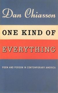Produktbild: Chiasson, D: One Kind of Everything - Poem and Person in Con