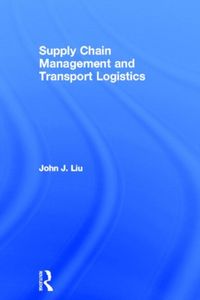 Produktbild: Liu, J: Supply Chain Management and Transport Logistics