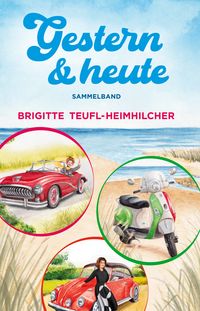 Produktbild: Gestern und Heute, Sammelband