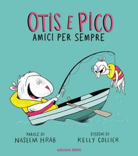 Produktbild: Otis e Pico amici per sempre
