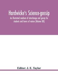 Produktbild: Hardwicke's Science-Gossip