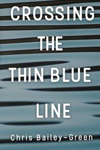 Produktbild: Crossing The Thin Blue Line