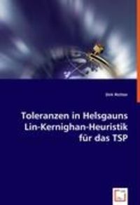 Bild vom Artikel Richter, D: Toleranzen in Helsgauns Lin-Kernighan-Heuristik vom Autor Dirk Richter