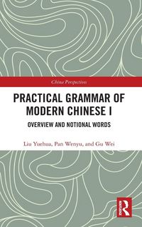 Produktbild: Practical Grammar of Modern Chinese I