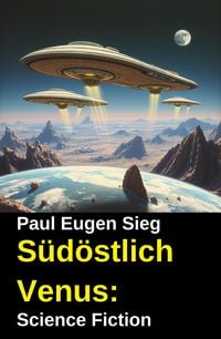 Produktbild: S&uuml;d&ouml;stlich Venus: Science Fiction