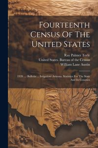 Produktbild: Fourteenth Census Of The United States: 1920 ...: Bulletin ... Irrigation: Arizona. Statistics For The State And Its Counties