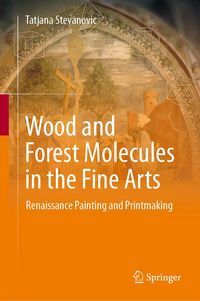 Produktbild: Wood and Forest Molecules in the Fine Arts