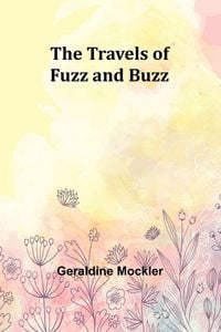 Produktbild: The Travels of Fuzz and Buzz
