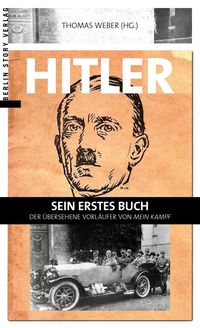 Bild vom Artikel Hitler - Sein erstes Buch vom Autor Thomas Weber