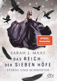 Bild vom Artikel Das Reich der sieben Höfe − Sterne und Schwerter vom Autor Sarah J. Maas