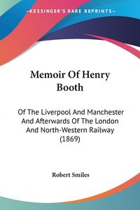 Produktbild: Memoir Of Henry Booth