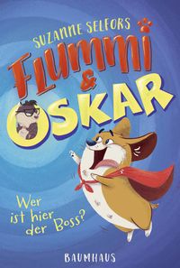 Produktbild: Flummi & Oskar - Wer ist hier der Boss?
