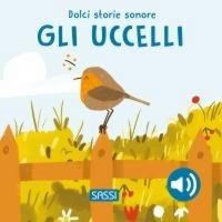Produktbild: Gli uccelli. Dolci storie sonore