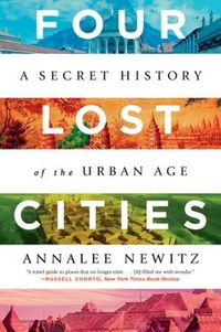 Produktbild: Four Lost Cities - A Secret History of the Urban Age