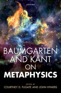 Produktbild: Baumgarten and Kant on Metaphysics