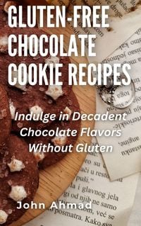 Produktbild: Gluten-Free Chocolate Cookie Recipes