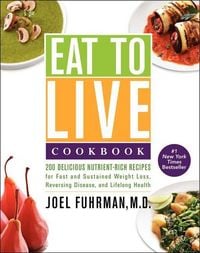 Produktbild: Eat to Live Cookbook