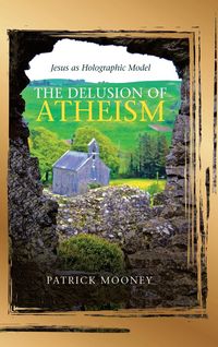 Produktbild: The Delusion of Atheism