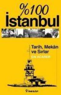 Produktbild: 100 Istanbul Tarih Mekan ve Sirlar