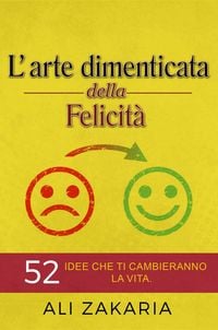 Produktbild: L'arte dimenticata della felicit&agrave;