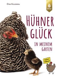 Produktbild: H&uuml;hnerGl&uuml;ck in meinem Garten